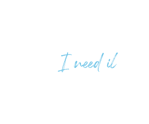 I need